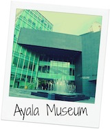 5. Ayala Museum