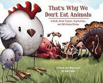 That’s Why We Don’t Eat Animals