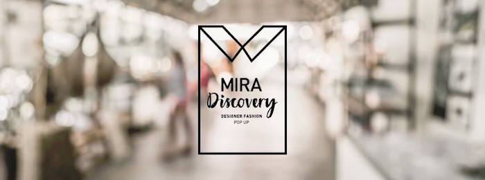 Mira Discovery - Designer Fashion Pop up