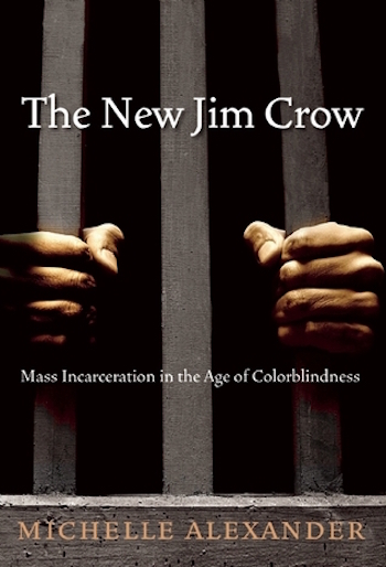 'The New Jim Crow- Michelle Alexander