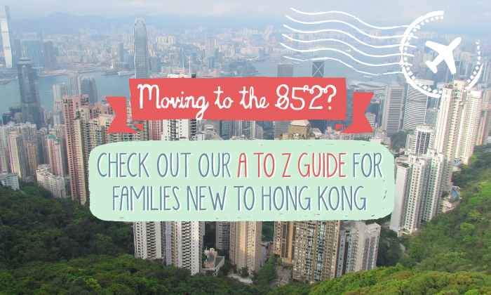 a - z guide new families to hong kong