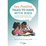 sex education sex positive talks to have with kids