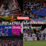 Giveaway, win 4 tickets to Cathay/HSBC Hong Kong Rugby Sevens 2026