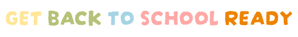 text graphic "get back to school ready"