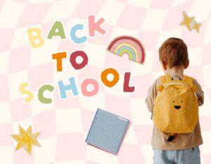 graphic with "back to school" text and a child with backpack