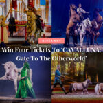 5 winners gets 4 tickets each to 'CAVALLUNA: Gate To The Otherworld' show